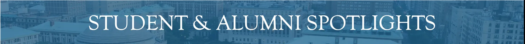 "STUDENT & ALUMNI SPOTLIGHTS" blue image background